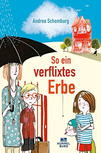 Andrea Schomburg: So ein verflixtes Erbe