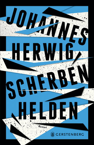 Johannes Herwig: Scherbenhelden