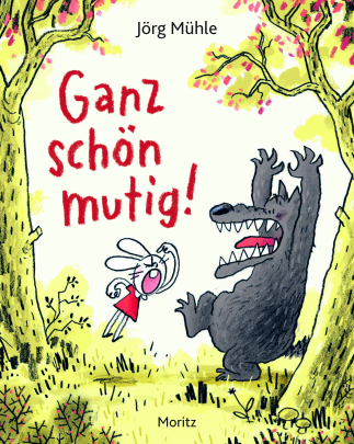 Jörg Mühle: Ganz schön mutig!