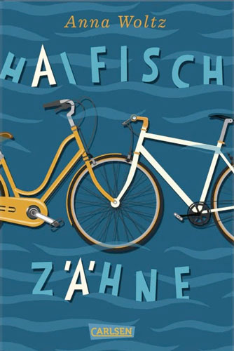 Anna Woltz: Haifischzähne